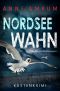 [Nordsee-Kommissare 13] • Nordsee Wahn